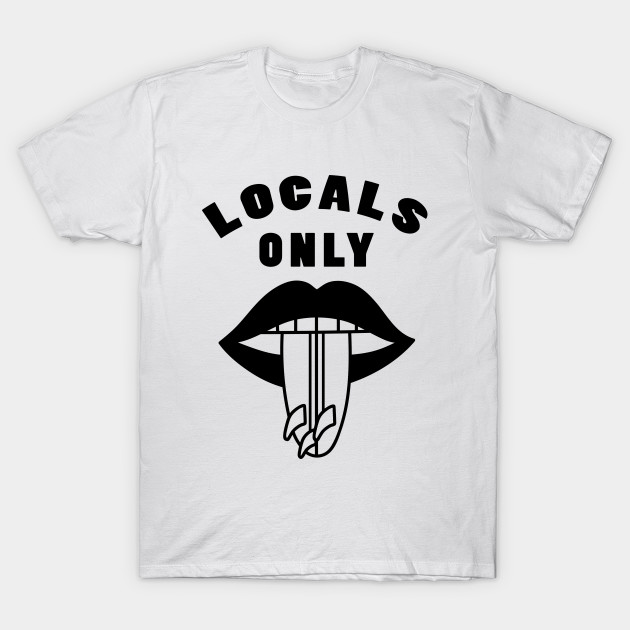 Funny Locals Only Surf T-Shirt-TOZ